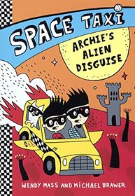 Archie's Alien Disguise (Turtleback School & Library Binding Edition) (Space Taxi)