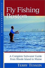 Fly Fishing Boston: A Complete Saltwater Guide from Rhode Island to Maine (Backcountry Guides)