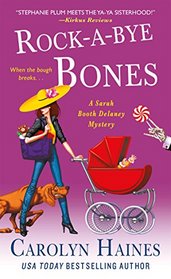 Rock-a-Bye Bones (Sarah Booth Delaney, Bk 16)