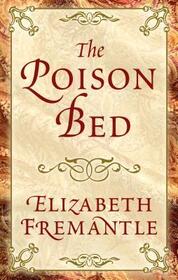 The Poison Bed (Large Print)