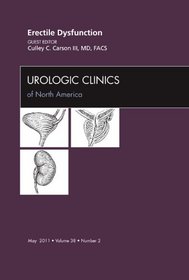 Erectile Dysfunction, An Issue of Urologic Clinics (The Clinics: Internal Medicine)