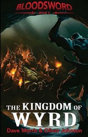 The Kingdom of Wyrd (Blood Sword) (Volume 2)