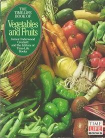 Vegetables and Fruits (Time-Life Encyclopedia of Gardening)
