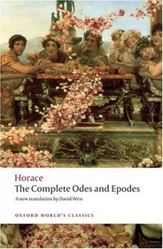 The Complete Odes and Epodes (Oxford World's Classics)