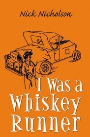 I Was a Whiskey Runner