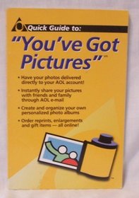 Quick Guide to You'Ve Got Pictures, Aol Exclusive Version
