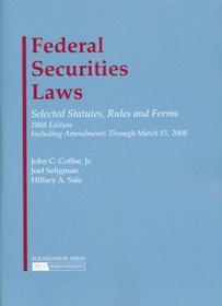 Federal Securities Laws: Selected Statutes, Rules and Forms, 2008