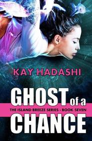 Ghost of a Chance (Island Breeze, Bk 7)