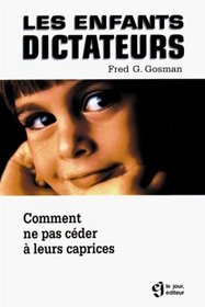 Les enfants dictateurs