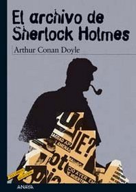 El archivo de Sherlock Holmes (The Case-Book of Sherlock Holmes) (Spanish Edition)
