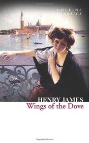 The Wings of the Dove (Collins Classics)