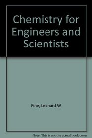 Chemistry for Engineers and Scientists (Saunders Golden Sunburst Series)