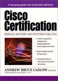 CISCO Certification: Bridges, Routers  Switches for Ccies