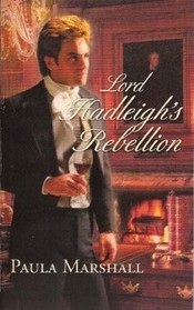 Lord Hadleigh's Rebellion (Harlequin Historicals, No 228)