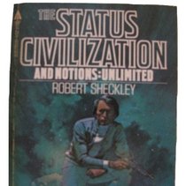 The Status Civilization / Notions: Unlimited
