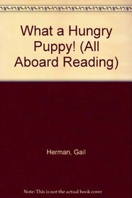 What Hungry Puppy/gb (All Aboard Reading)
