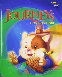 Houghton Mifflin Harcourt Journeys: Common Core Student Edition Volume 1 Grade 1 2014