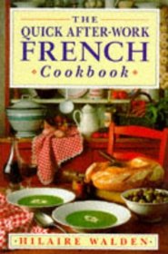 The Quick After-work French Cookbook