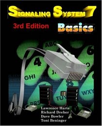 Signaling System 7 (SS7) Basics, 3rd Edition
