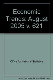 Economic Trends: August 2005 v. 621