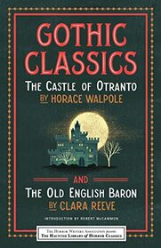 Gothic Classics: The Castle of Otranto and The Old English Baron (Haunted Library Horror Classics)