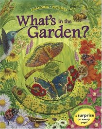 Changing Pictures: What's in the Garden?