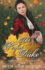 The Perfect Duke (Marriage by Fate)