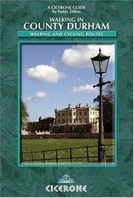 Walking in County Durham: Walking and Cycling Routes (Cicerone Guide)
