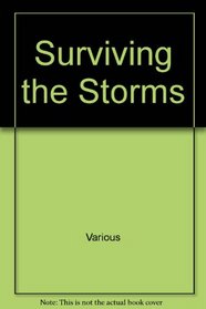 Surviving the Storms