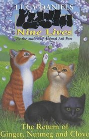 The Return of Ginger, Nutmeg and Clove (Nine Lives #1)