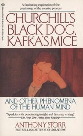 Churchill's Black Dog, Kafka's Mice, and Other Phenomena of the Human Mind
