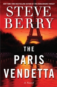 The Paris Vendetta (Cotton Malone, Bk 5)