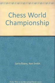 Chess World Championship: Fischer Vs. Spassky 1972