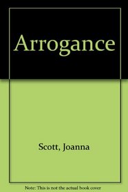 Arrogance