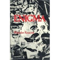 Enigma: How the German Machine Cipher Was Broken and How It Was Read by the Allies in World War Two (Foreign intelligence book series)