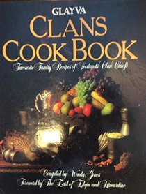 Clans Cook Book: Favourite Family Recipes of Scotland's Clan Chiefs