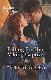 Falling for Her Viking Captive (Sons of Sigurd, Bk 2) (Harlequin Historical, No 1503)