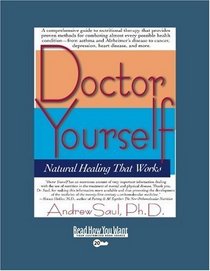 Doctor Yourself (Volume 1 of 2) (EasyRead Super Large 20pt Edition): Natural Healing That Works