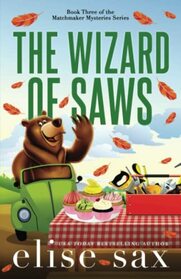 The Wizard of Saws (Matchmaker Mysteries)
