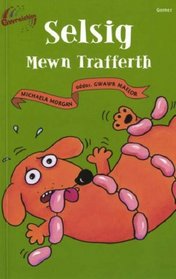Selsig Mewn Trafferth (Gwreichion)