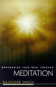 Empowering Your Soul Through Meditation