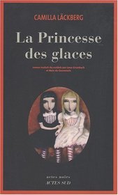 La Princesse des glaces (The Ice Princess) (Patrik Hedstrom, Bk 1) (French Edition)