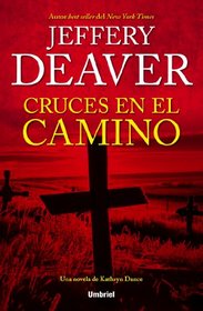 Cruces en el camino / Roadside Crosses (Spanish Edition)