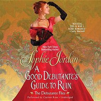 A Good Debutante's Guide to Ruin: Library Edition (Debutante Files)