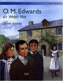 O.M. Edwards: A'r Welsh Not