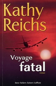 Voyage fatal (Temperance Brennan, Bk 4) (Roman)