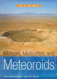 Meteors, Meteorites, and Meteoroids (Out of This World)