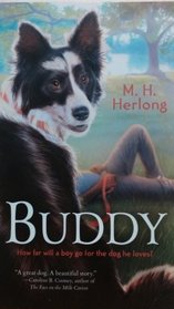 Buddy- How far will a boy go for the dog he loves?