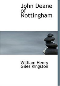 John Deane of Nottingham (Large Print Edition)
