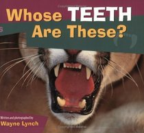 Whose Teeth Are These? (Turtleback School & Library Binding Edition) (Whose....is This?)